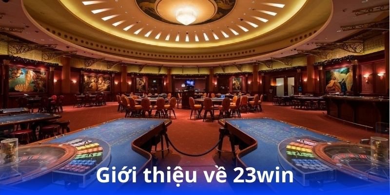 gioi-thieu-ve-23win